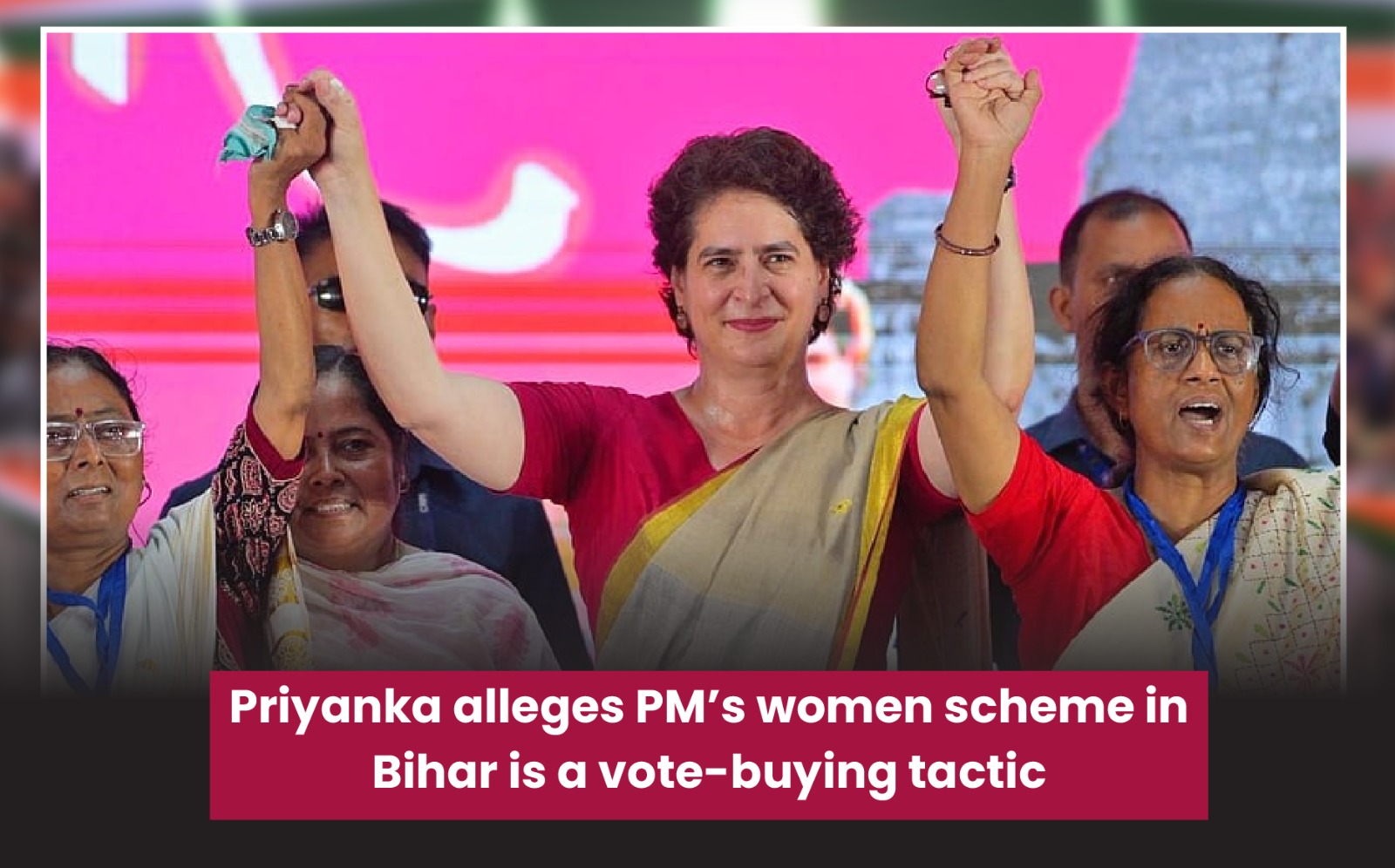 Priyanka alleges PM’s women scheme in Bihar is a vote-buying tactic